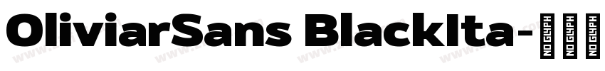 OliviarSans BlackIta字体转换